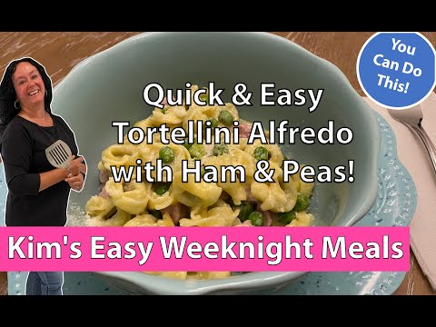 Quick & Easy Tortellini Alfredo with Ham & Peas | Easy Weeknight Meals
