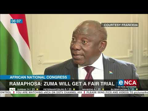 Ramaphosa Zuma will get a fair trial