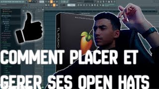COMMENT PLACER ET GERER SES OPEN HATS TRAP COMME UN PRO SUR FL STUDIO 20