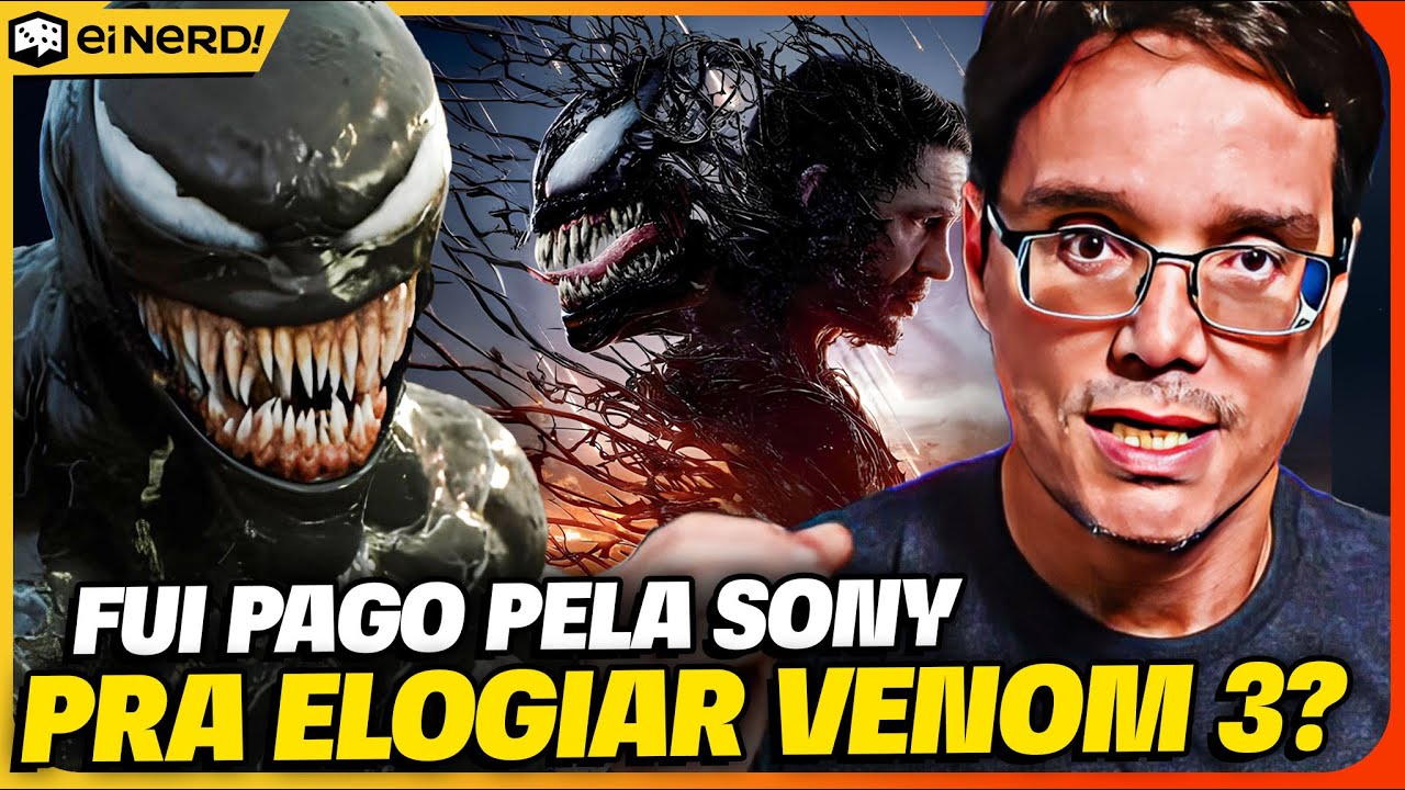 A SONY ME PAGOU PRA FALAR BEM DE VENOM 3? A MINHA RESPOSTA!