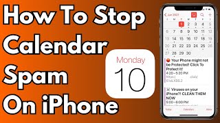 How To Stop Calendar Spam Events on iPhone | Remove iPhone Calendar Spam