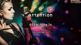 attention - EDEN,Jung In (Instrumental & Lyrics)