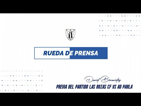 PREVIA | David Benavidez, segundo entrenador de la AD Parla, antes del #LasRozasParla