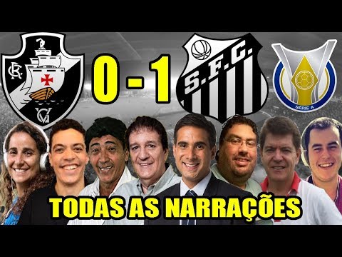Todas as narrações - Vasco 0 x 1 Santos | Brasileirão 2019