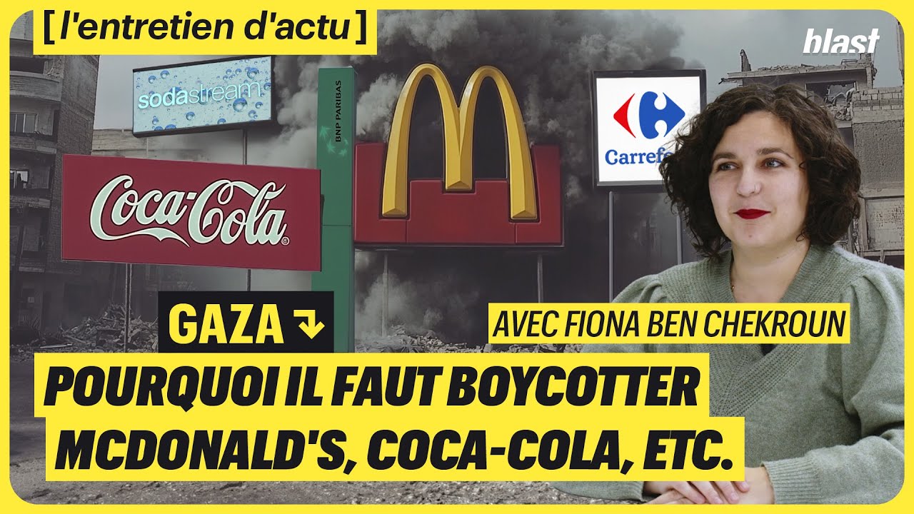 GAZA : POURQUOI IL FAUT BOYCOTTER MCDONALD'S, COCA-COLA, ETC.
