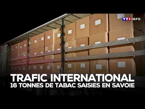 Trafic international : 16 tonnes de tabac saisies en Savoie｜TF1 INFO
