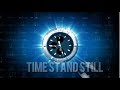 Tall Dark Stranger & Friends:  "Time Stand Still"