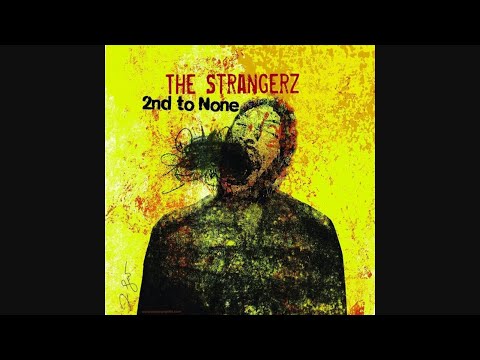The Strangerz - 2nd To None (2010)