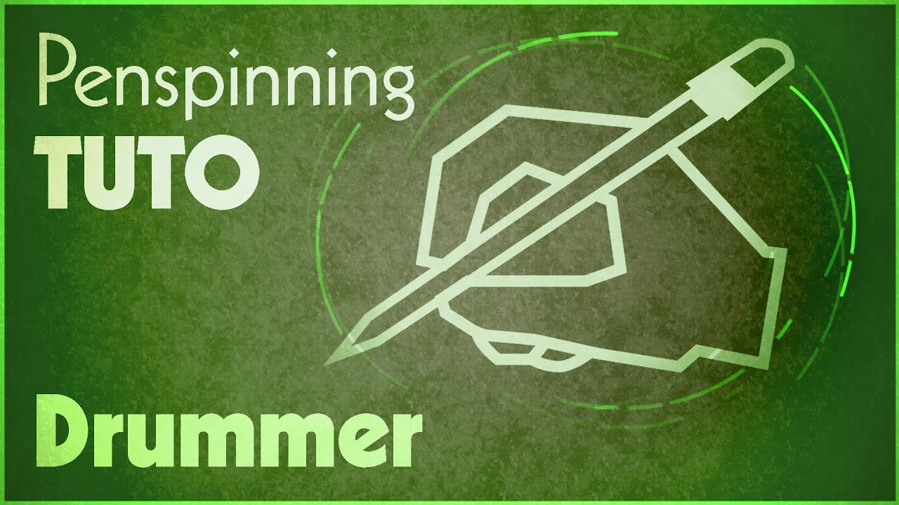 [Tuto] Drummer - Penspinning