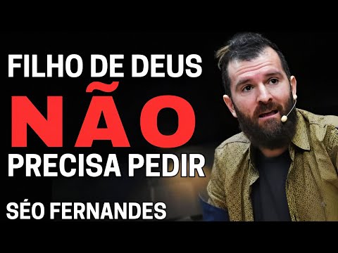 Por isso que você NÃO RECEBEU SUA BENÇÃO AINDA| SÉO FERNANDES PREGAÇÃO