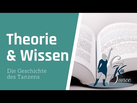 Geschichte des Tanzens - Theorie & Wissen - GiKaDance