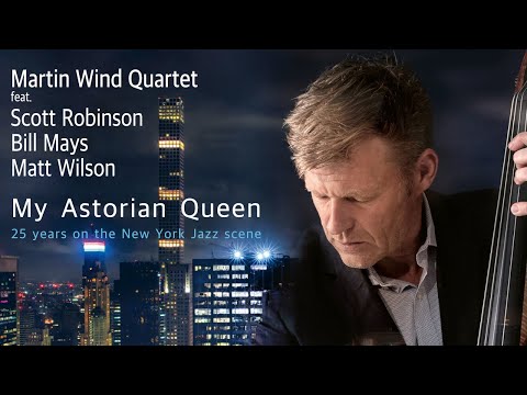Martin Wind Quartet "My Astorian Queen"