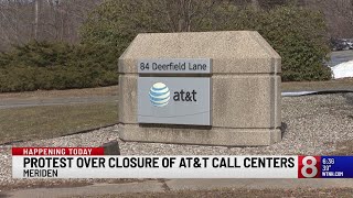 AT&T workers protest plan to close 3 Connecticut call centers