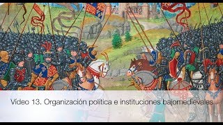 Organización política e instituciones bajomedievales