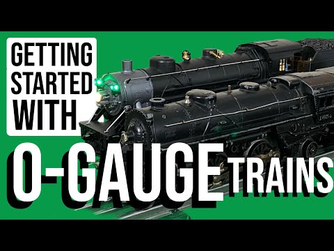 O-Gauge Trains: Getting Started!  How to Avoid Early Mistakes and Get on Track!