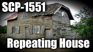 SCP-1551 Repeating House | euclid class | building / structure / loop scp