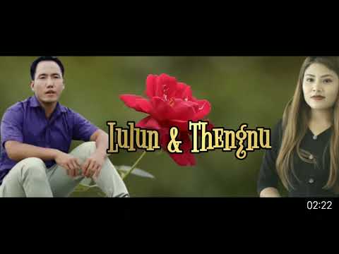 PHEI PHUNG KHAT SONGKHOM MUTIN || LULUN  & THENGNU HAOKIP