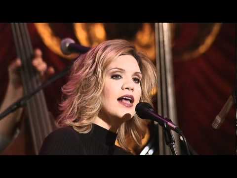 Alison Krauss and Union Station - Let me touch you for a while