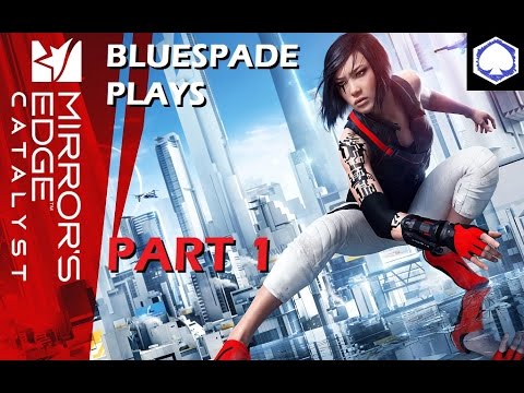 Mirror's Edge Catalyst Walkthrough Part 1 - Back in the Game