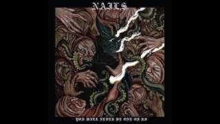 Nails - Violence Is Forever