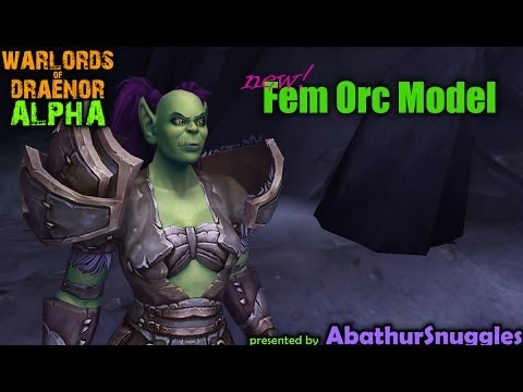 Warlords of Draenor: Fem Orc Model - new!  (Alpha test)