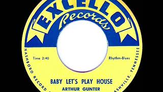 1st RECORDING OF: Baby Let’s Play House - Arthur Gunter (1954)