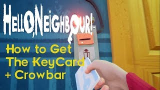 Hello Neighbor Gameplay Walkthrough Basement (How to get The KeyCard + Crowbar ACT3) No Commentary