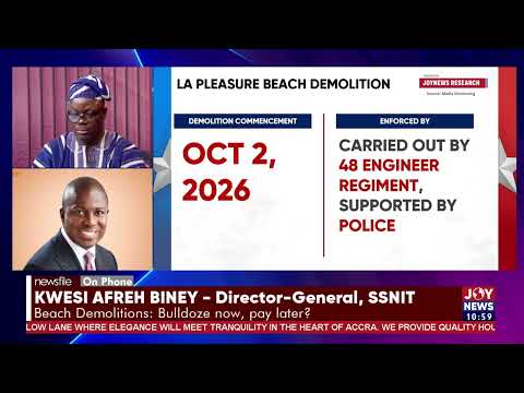 SSNIT’s Director-General Kwesi Afreh Biney defends the Labadi demolitions