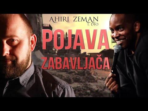 POJAVA ZABAVLJAČA | Ahiri Zeman - 1. dio