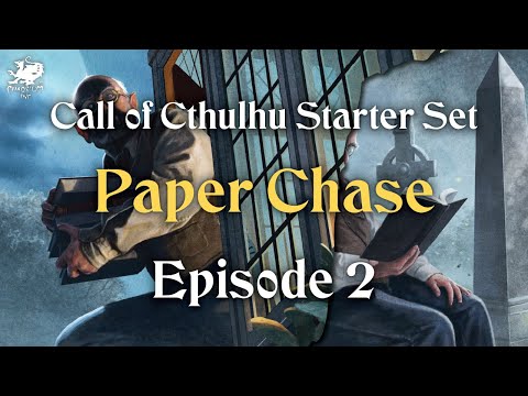 Episode 02 - Paper Chase | Call of Cthulhu