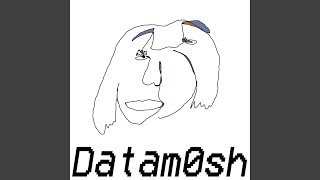 Datam0sh Music Video