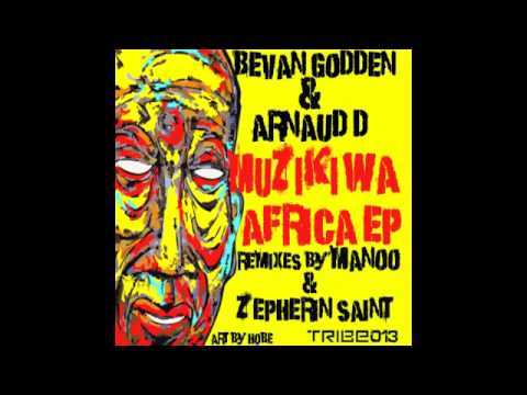 Ntobenthle -Bevan Godden & Arnaud D (Manoo Remix) - OUT NOW on Traxsource