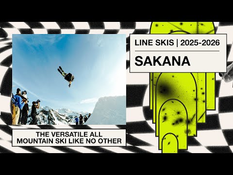 LINE Skis 2026 Sakana Skis  - The Versatile All Mountain Ski Like No Other