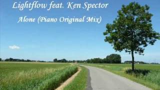 Lightflow feat  Ken Spector - Alone (Piano Original Mix)
