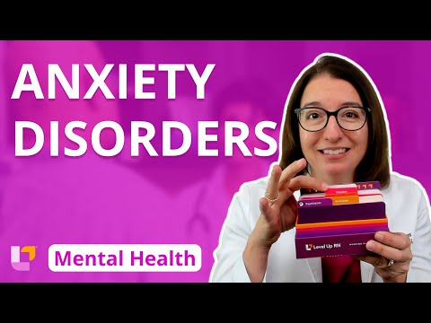 Anxiety Disorders: Psychiatric Mental Health | @LevelUpRN