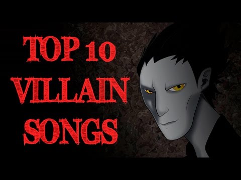 Top 10 Villain Songs