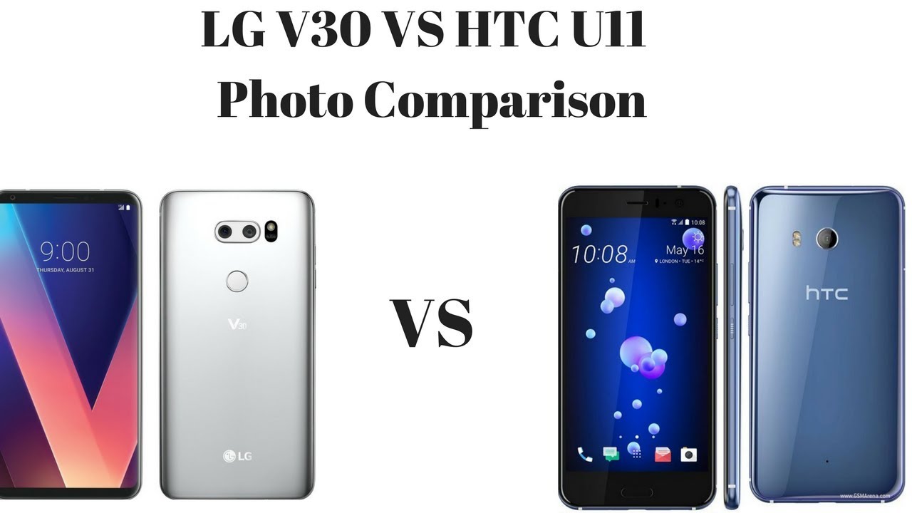 LG V30 VS HTC U11 Photo Comparison!!!! The Flagship Photo Battle