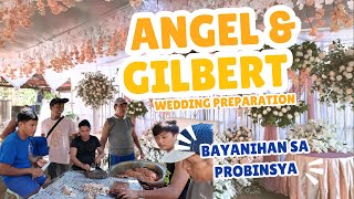 Angel & Gilbert's Wedding Prep | Bayanihan Spirit in the Province