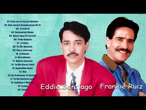 Mix Viejitas Salsa De Eddie Santiago VS Frankie Ruiz - Mix Salsa 2024 - 30 Grandes Éxitos
