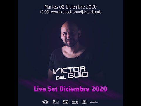 Victor Del Guio   Live Set Dic 2020