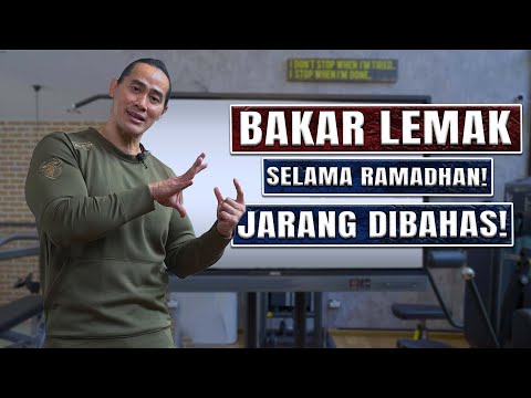 5 SIASAT BAKAR LEMAK DI BULAN RAMADHAN YANG JARANG DIBAHAS