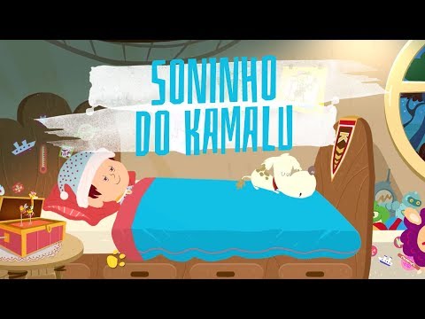 Kamalu e sua Turma - Soninho Do Kamalu