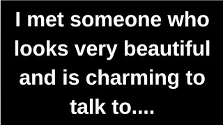 Download lagu Aku bertemu seseorang yang terlihat sangat cantik.... kutipan cinta pesan cinta surat cinta pesan... mp3