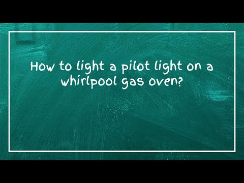 How to light a pilot light on a whirlpool gas oven?