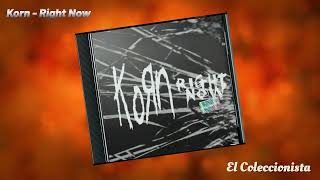 Korn - Right Now HQ