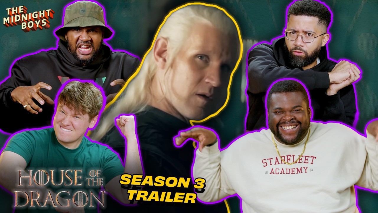 ‘House of the Dragon’ Season 3 and ‘The Mandalorian & Grogu’ Trailer Reactions | The Midnight Boys