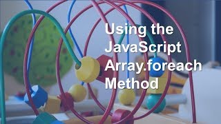 Using JavaScript forEach to Loop over an Array