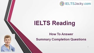 IELTS Reading – How To Answer Summary Completion Questions