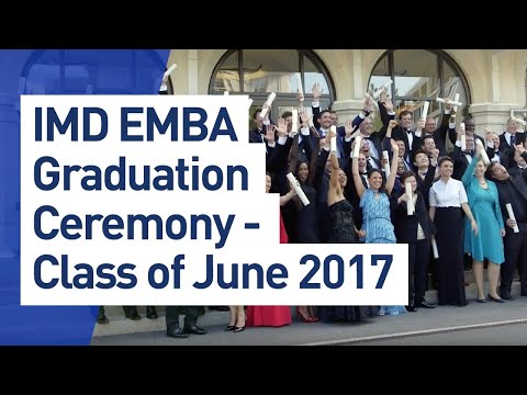 IMD EMBA Graduation Ceremony - Class of June 2017 - Best-of