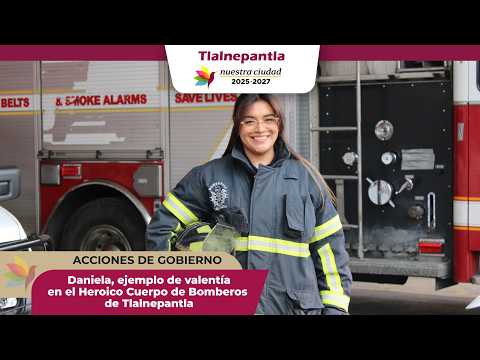 Daniela en el Heroico Cuerpo de Bomberos de Tlalne